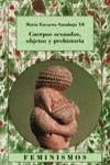 Cuerpos sexuados, objetos y prehistoria | 9788437619491 | Sanahuja Yll, María Encarna | Librería Castillón - Comprar libros online Aragón, Barbastro