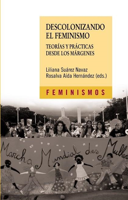 Descolonizando el feminismo | 9788437624693 | Suárez Navaz, Liliana / Hernández, Rosalva Aída | Librería Castillón - Comprar libros online Aragón, Barbastro