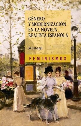 Género y modernización en la novela realista española | 9788437628769 | Labanyi, Jo | Librería Castillón - Comprar libros online Aragón, Barbastro