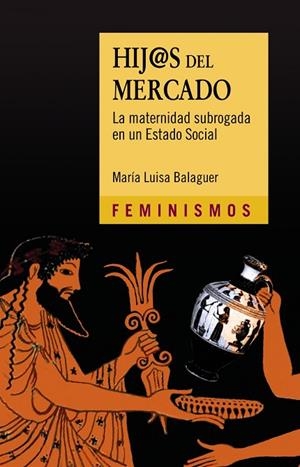 Hij@s del mercado | 9788437637334 | Balaguer, María Luisa | Librería Castillón - Comprar libros online Aragón, Barbastro