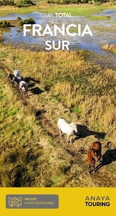 Francia Sur | 9788491583141 | Anaya Touring / Touring Editore | Librería Castillón - Comprar libros online Aragón, Barbastro