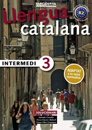 Intermedi 3. Solucionari | 9788448947002 | Comelles Garcia, Salvador / Garcia i Balasch, Teresa / Vilà i Comajoan, Carme | Librería Castillón - Comprar libros online Aragón, Barbastro