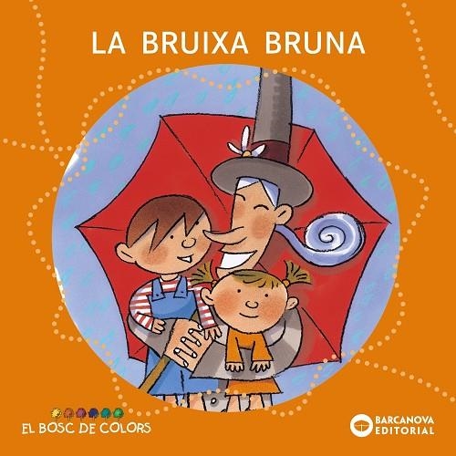La bruixa Bruna | 9788448914110 | Baldó, Estel / Gil, Rosa / Soliva, Maria | Librería Castillón - Comprar libros online Aragón, Barbastro