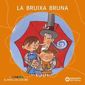 La bruixa Bruna | 9788448914110 | Baldó, Estel / Gil, Rosa / Soliva, Maria | Librería Castillón - Comprar libros online Aragón, Barbastro