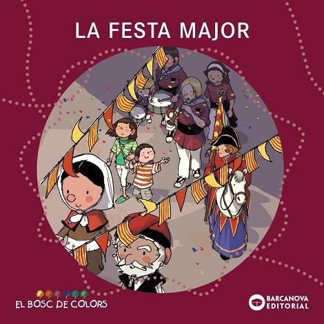 La festa major | 9788448925574 | Baldó, Estel / Gil, Rosa / Soliva, Maria | Librería Castillón - Comprar libros online Aragón, Barbastro