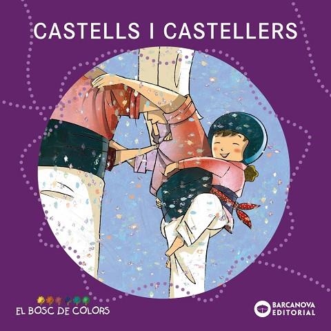 Castells i castellers | 9788448926939 | Baldó, Estel / Gil, Rosa / Soliva, Maria | Librería Castillón - Comprar libros online Aragón, Barbastro
