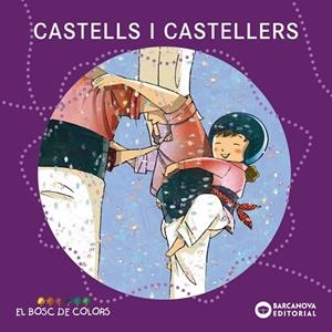 Castells i castellers | 9788448926939 | Baldó, Estel / Gil, Rosa / Soliva, Maria | Librería Castillón - Comprar libros online Aragón, Barbastro