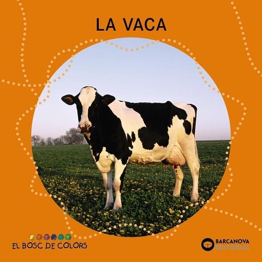 La vaca | 9788448926953 | Baldó, Estel / Gil, Rosa / Soliva, Maria | Librería Castillón - Comprar libros online Aragón, Barbastro