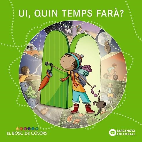 Ui, quin temps farà? | 9788448928698 | Baldó, Estel / Gil, Rosa / Soliva, Maria | Librería Castillón - Comprar libros online Aragón, Barbastro