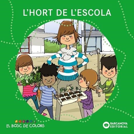 L'hort de l'escola | 9788448931483 | Baldó, Estel / Gil, Rosa / Soliva, Maria | Librería Castillón - Comprar libros online Aragón, Barbastro