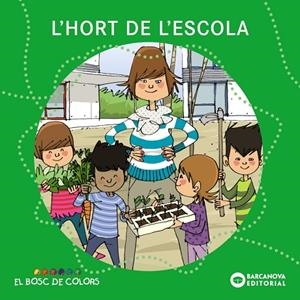 L'hort de l'escola | 9788448931483 | Baldó, Estel / Gil, Rosa / Soliva, Maria | Librería Castillón - Comprar libros online Aragón, Barbastro