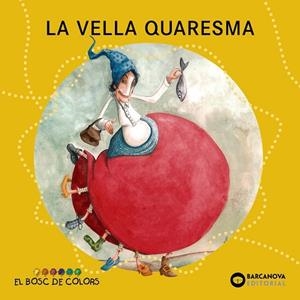 La Vella Quaresma | 9788448932916 | Baldó, Estel / Gil, Rosa / Soliva, Maria | Librería Castillón - Comprar libros online Aragón, Barbastro