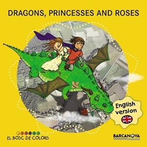 Dragons, princesses and roses | 9788448934941 | Baldó, Estel / Gil, Rosa / Soliva, Maria | Librería Castillón - Comprar libros online Aragón, Barbastro