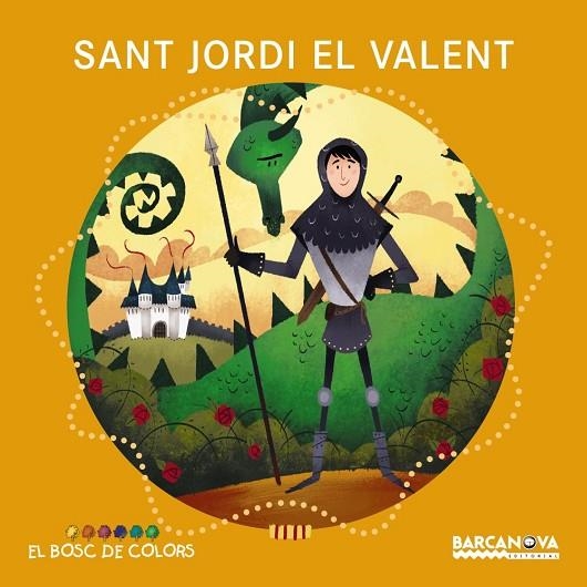 Sant Jordi el valent | 9788448938802 | Baldó, Estel / Gil, Rosa / Soliva, Maria | Librería Castillón - Comprar libros online Aragón, Barbastro