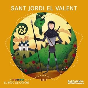 Sant Jordi el valent | 9788448938802 | Baldó, Estel / Gil, Rosa / Soliva, Maria | Librería Castillón - Comprar libros online Aragón, Barbastro