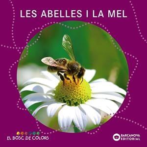 Les abelles i la mel | 9788448938796 | Baldó, Estel / Gil, Rosa / Soliva, Maria | Librería Castillón - Comprar libros online Aragón, Barbastro