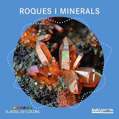 Roques i minerals | 9788448941390 | Baldó, Estel / Gil, Rosa / Soliva, Maria | Librería Castillón - Comprar libros online Aragón, Barbastro