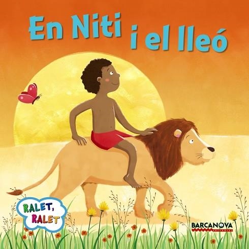 En Niti i el lleó | 9788448935672 | Baldó, Estel / Gil, Rosa / Soliva, Maria | Librería Castillón - Comprar libros online Aragón, Barbastro