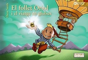 El follet Oriol i el viatge en globus | 9788448958060 | Sardà, Òscar | Librería Castillón - Comprar libros online Aragón, Barbastro