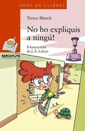 No ho expliquis a ningú! | 9788448932183 | Blanch, Teresa | Librería Castillón - Comprar libros online Aragón, Barbastro
