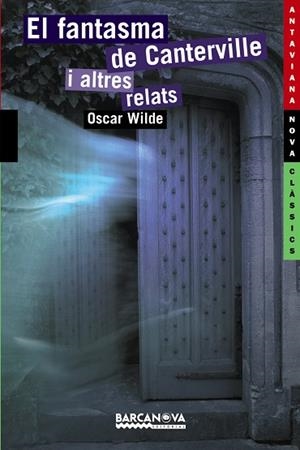 El fantasma de Canterville i altres relats | 9788448924799 | Wilde, Oscar | Librería Castillón - Comprar libros online Aragón, Barbastro