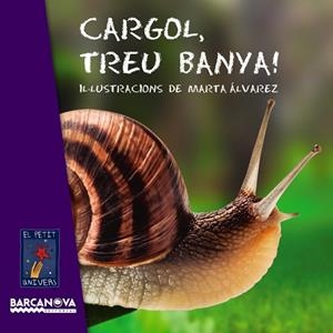 Cargol, treu banya! | 9788448930714 | Editorial Barcanova | Librería Castillón - Comprar libros online Aragón, Barbastro