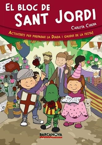 El bloc de Sant Jordi | 9788448933050 | Cirera, Carlota | Librería Castillón - Comprar libros online Aragón, Barbastro