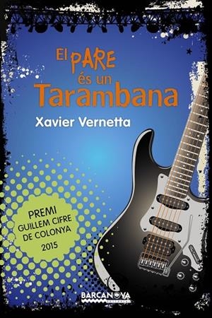 El pare és un Tarambana | 9788448938604 | Vernetta, Xavier | Librería Castillón - Comprar libros online Aragón, Barbastro