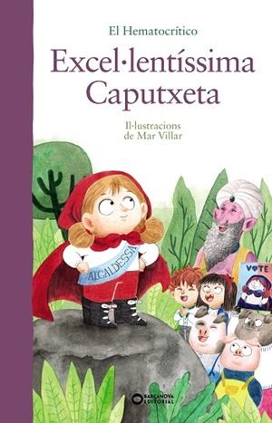 Excel·lentíssima Caputxeta | 9788448951931 | Hematocrítico, El | Librería Castillón - Comprar libros online Aragón, Barbastro