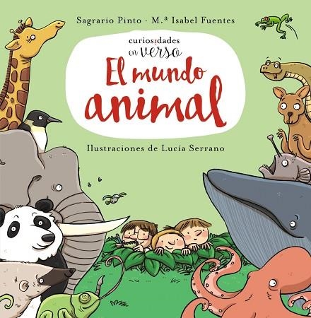 El mundo animal | 9788469833612 | Pinto, Sagrario / Fuentes, Mª Isabel | Librería Castillón - Comprar libros online Aragón, Barbastro