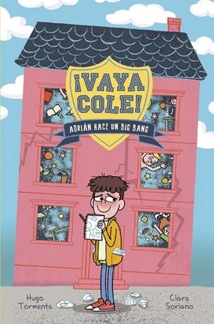 Vaya Cole. Adrián hace un Big Bang (Libro 1) | 9788469848562 | Tormenta, Hugo | Librería Castillón - Comprar libros online Aragón, Barbastro