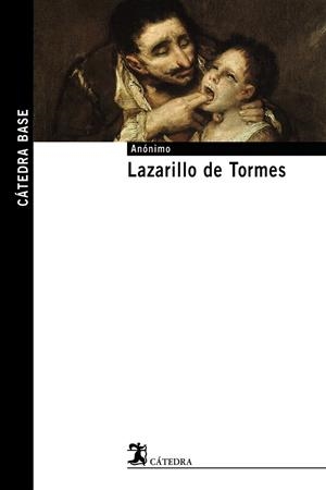LAZARILLO DE TORMES - CATEDRA BASE | 9788437622835 | ANONIMO | Librería Castillón - Comprar libros online Aragón, Barbastro