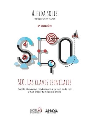 SEO. Las claves esenciales | 9788441537286 | Solis, Aleyda | Librería Castillón - Comprar libros online Aragón, Barbastro