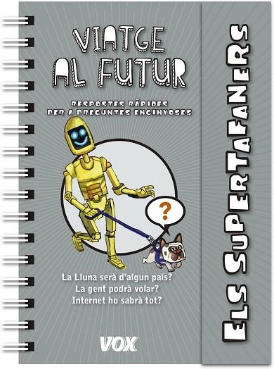 Supertafaners  / Viatge al futur | 9788499742922 | Vox Editorial | Librería Castillón - Comprar libros online Aragón, Barbastro