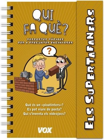 Supertafaners / Qui fa què? | 9788499742908 | Vox Editorial | Librería Castillón - Comprar libros online Aragón, Barbastro