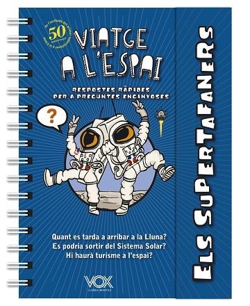 Els supertafaners. Viatge a l'espai | 9788499743196 | Vox Editorial | Librería Castillón - Comprar libros online Aragón, Barbastro