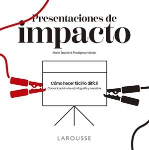Presentaciones de impacto | 9788418473807 | Tascón Ruiz, Mario | Librería Castillón - Comprar libros online Aragón, Barbastro