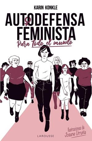 Autodefensa feminista (para todo el mundo) | 9788418100154 | Konkle, Karin | Librería Castillón - Comprar libros online Aragón, Barbastro