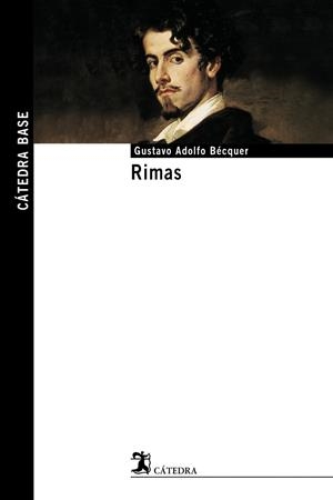 RIMAS - CATEDRA BASE | 9788437622996 | BECQUER, GUSTAVO ADOLFO | Librería Castillón - Comprar libros online Aragón, Barbastro