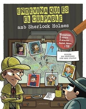 Endevina qui és el culpable. Sherlock Holmes | 9788418882685 | Lebrun, Sandra | Librería Castillón - Comprar libros online Aragón, Barbastro