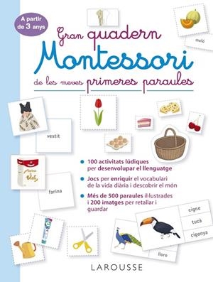 Gran quadern Montessori de les meves primeres paraules | 9788419250056 | Éditions Larousse | Librería Castillón - Comprar libros online Aragón, Barbastro