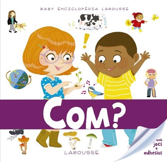 Baby enciclopèdia. Com? | 9788416984961 | Larousse Editorial | Librería Castillón - Comprar libros online Aragón, Barbastro