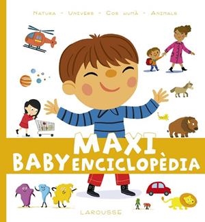 Maxi Baby Enciclopèdia | 9788417273279 | Larousse Editorial | Librería Castillón - Comprar libros online Aragón, Barbastro