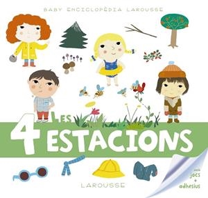 Baby enciclopèdia. Les 4 estacions | 9788417273347 | Larousse Editorial | Librería Castillón - Comprar libros online Aragón, Barbastro