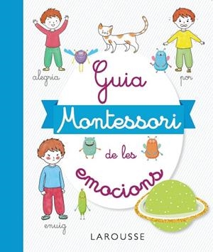 Guia Montessori de les emocions | 9788417720506 | Duvouldy, Marine | Librería Castillón - Comprar libros online Aragón, Barbastro