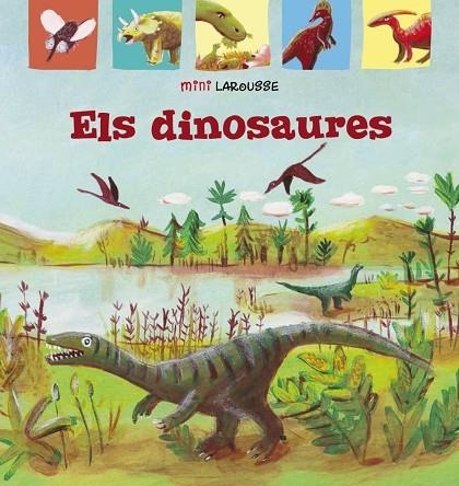 Els Dinosaures | 9788418100031 | Larousse Editorial | Librería Castillón - Comprar libros online Aragón, Barbastro