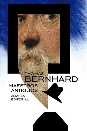 Maestros Antiguos | 9788491040989 | Bernhard, Thomas | Librería Castillón - Comprar libros online Aragón, Barbastro
