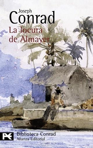 La locura de Almayer | 9788420676791 | Conrad, Joseph | Librería Castillón - Comprar libros online Aragón, Barbastro