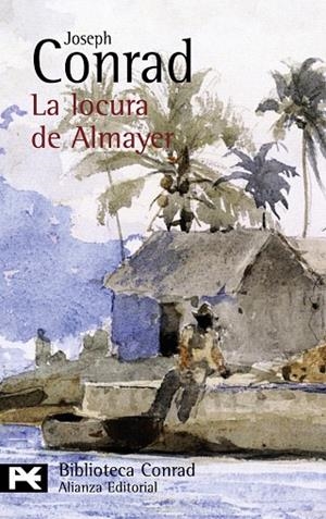 La locura de Almayer | 9788420676791 | Conrad, Joseph | Librería Castillón - Comprar libros online Aragón, Barbastro