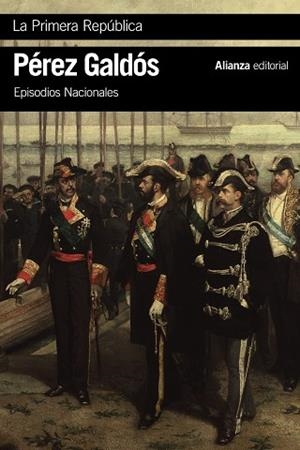 La Primera República | 9788491817444 | Pérez Galdós, Benito | Librería Castillón - Comprar libros online Aragón, Barbastro